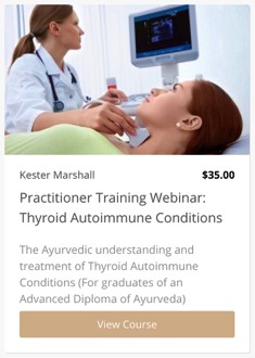 Ayurveda for Thyroid Autoimmune Conditions